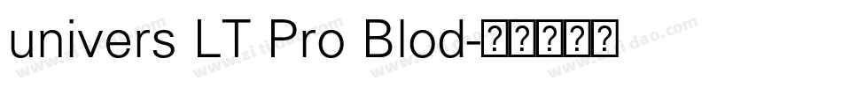 univers LT Pro Blod字体转换